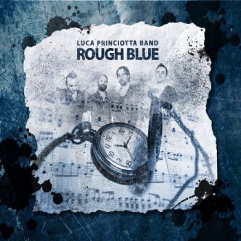 Luca Princiotta Band - Rough Blue (2018)