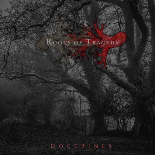 Roots Of Tragedy - Doctrines (2018) Album Info