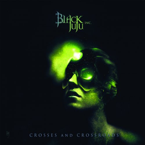 BLACK JUJU INC - Crosses and Crossroads (2018) Album Info