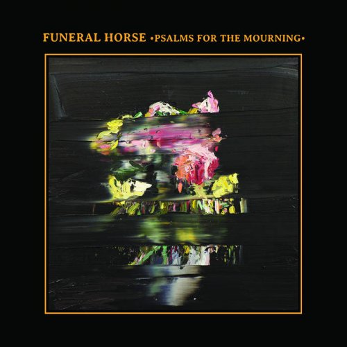 Funeral Horse - Psalms of the Mourning (2018) Album Info