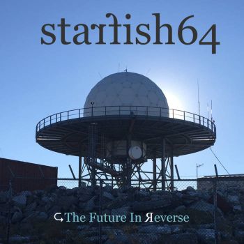 Starfish64 - The Future In Reverse (2018)