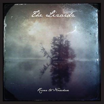 The Lizardz - River To Nowhere (2018) Album Info