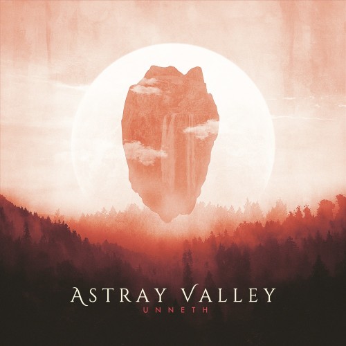 Astray Valley - Unneth (2018)