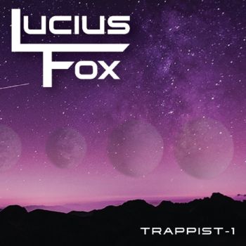 Lucius Fox - Trappist-1 (2018) Album Info