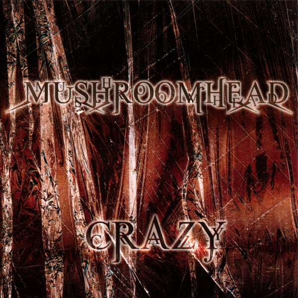 Mushroomhead - Crazy (2004)