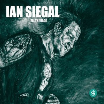 Ian Siegal - All The Rage (2018)