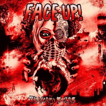 Face Up - The World Is Ours (2018)