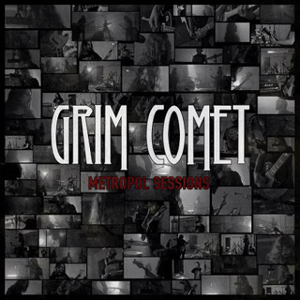 Grim Comet - Metropol Sessions (2018)