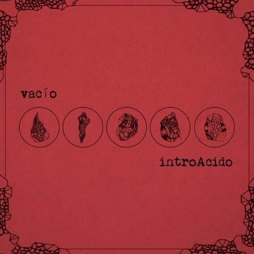 IntroAcido - Vacio (2018) Album Info