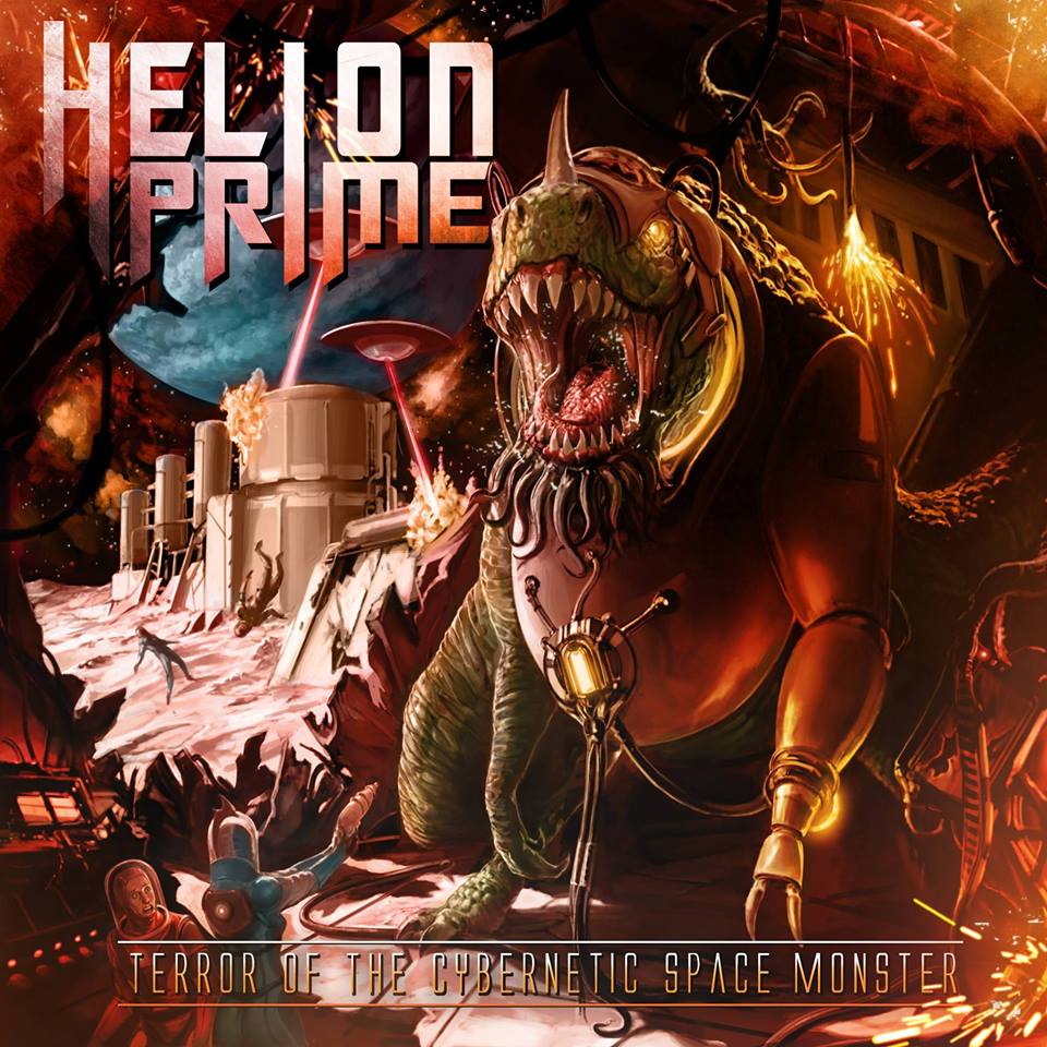 Helion Prime - Terror Of The Cybernetic Space Monster (2018) Album Info