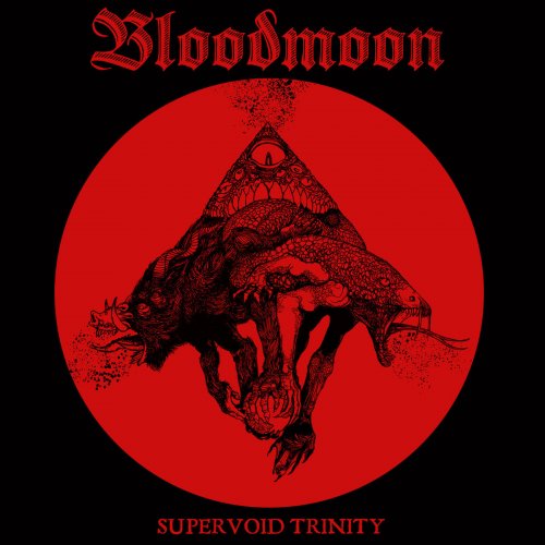 Bloodmoon - Supervoid Trinity (2018) Album Info