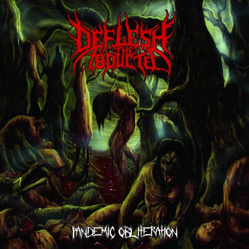 Deflesh The Abducted - Pandemic Obliteration (2018)