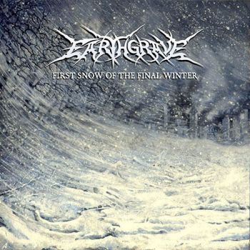 Earthgrave - First Snow Of The Final Winter (2018)