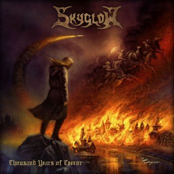 Skyglow - Thousand Years of Terror (2018) Album Info