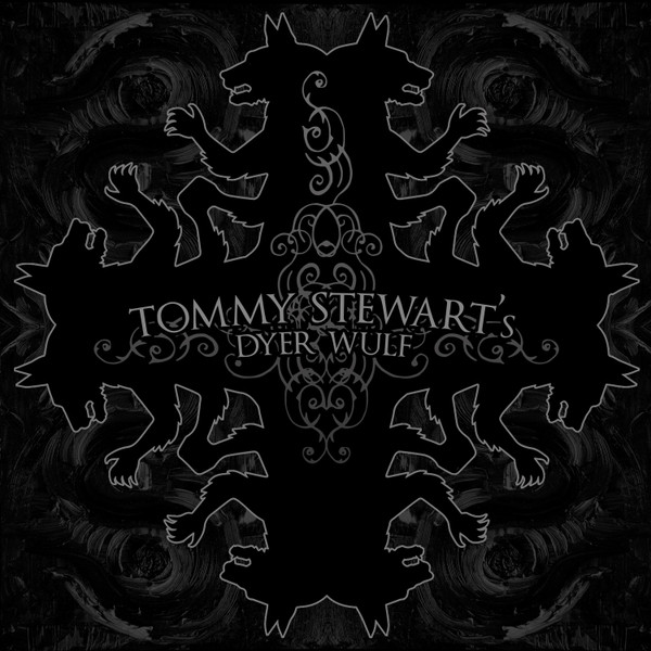 Tommy Stewart's Dyerwulf - Shadow In The Well (2018) Album Info