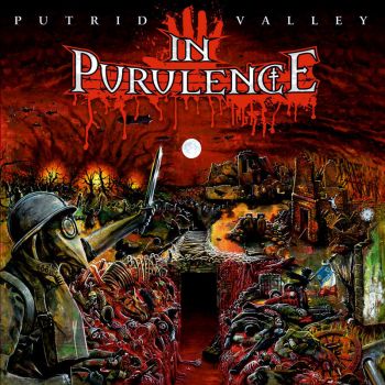 In Purulence - Putrid Valley (2018)