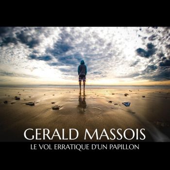 Gerald Massois - Le vol erratique d'un papillon (2018)