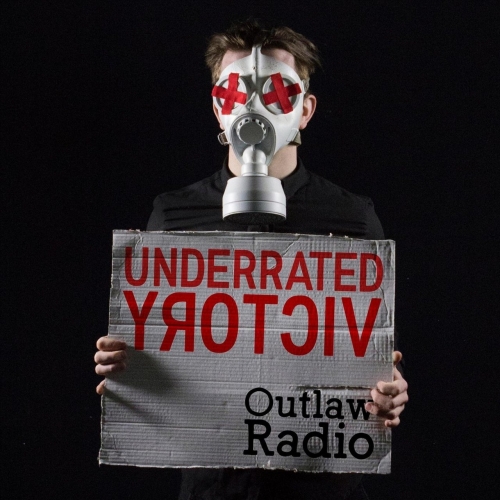 Outlaw Radio - Underrated Victory (2018) Album Info