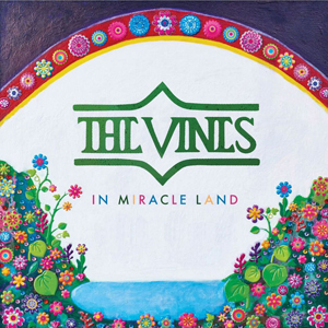 The Vines - In Miracle Land (2018) Album Info