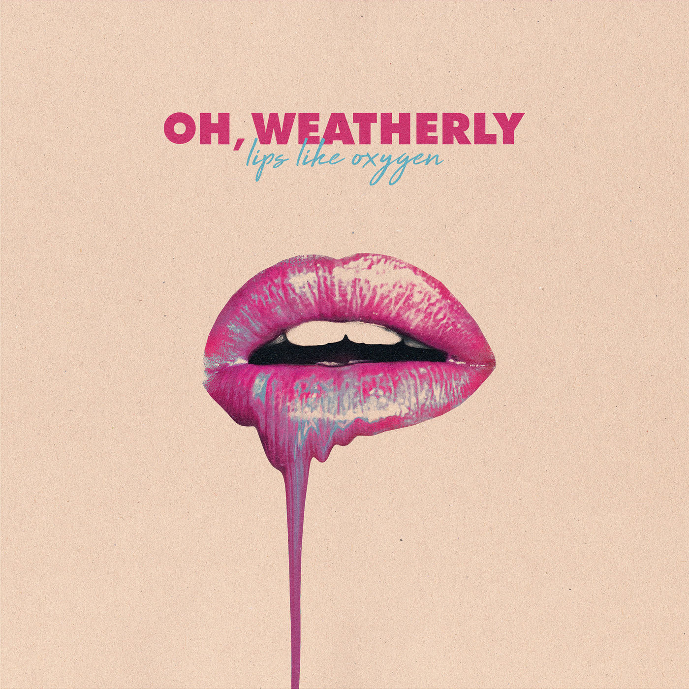 Oh, Weatherly - Lips Like Oxygen (2018) Album Info