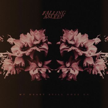 Falling Asleep - My Heart Still Goes On (2018) Album Info