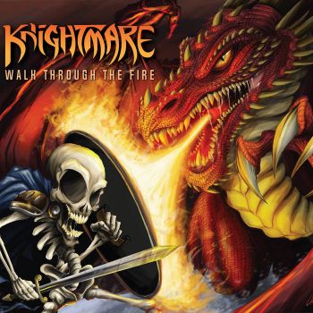 Knightmare - Walk Through The Fire (2018) Album Info