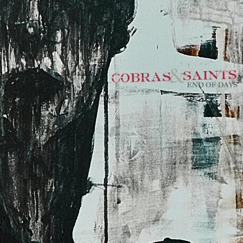 Cobras & Saints - End Of Days (2018) Album Info