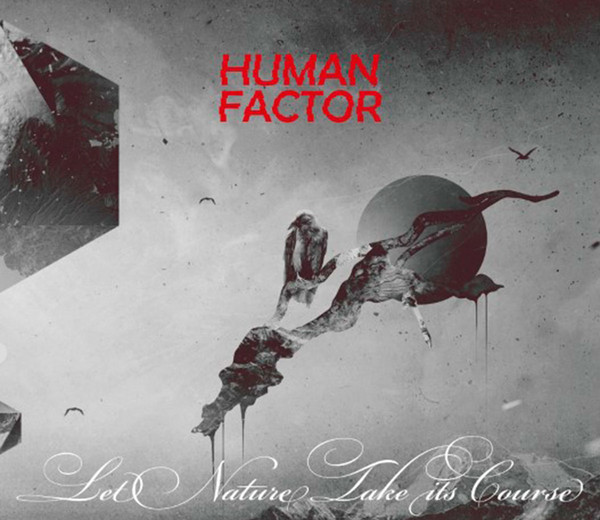 Human Factor - Let Nature Take Its Course (2018)