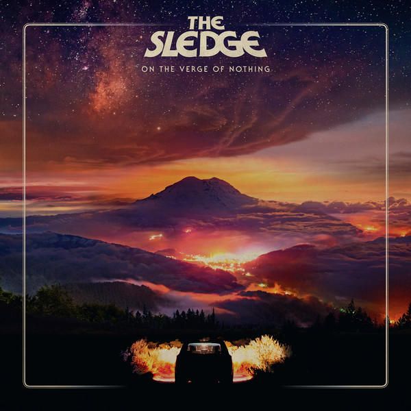 The Sledge - On The Verge Of Nothing (2018) Album Info