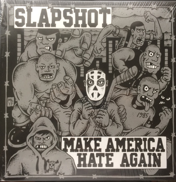 Slapshot - Make America Hate Again (2018)
