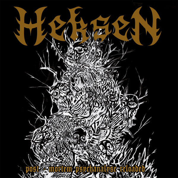 Heksen - Post Mortem Psychanalyse reloaded (2018) Album Info