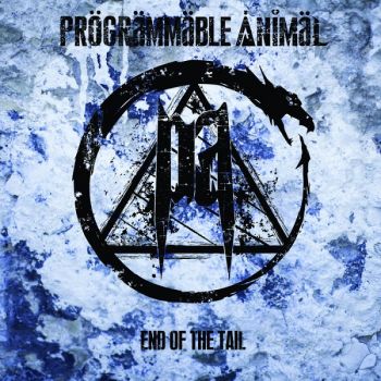 Programmable Animal - End of the Tail (2018)