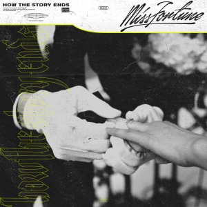 Miss Fortune - How the Story Ends (2018) Album Info
