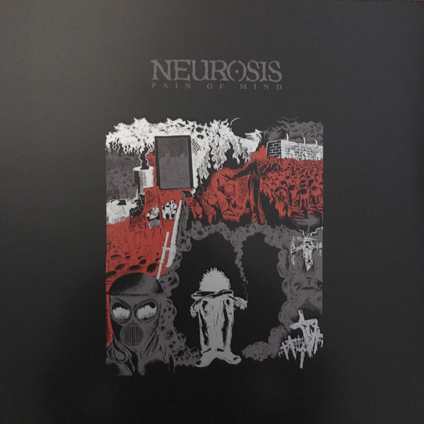 Neurosis - Pain Of Mind (2018)