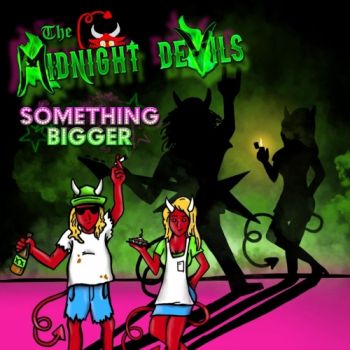 The Midnight Devils - Something Bigger (2018) Album Info