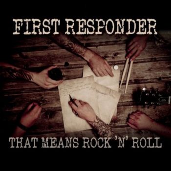 First Responder - That Means Rock'n'Roll (2018)