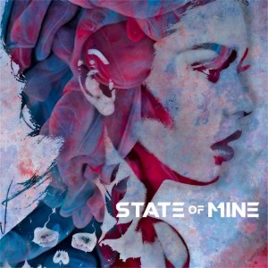 State of Mine - What Hurts the Most (Single) (2018)