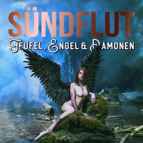 Sundflut - Teufel Engel und D?monen (2018) Album Info