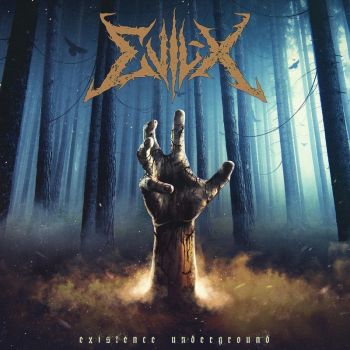Evil-X - Existence Underground (2018) Album Info