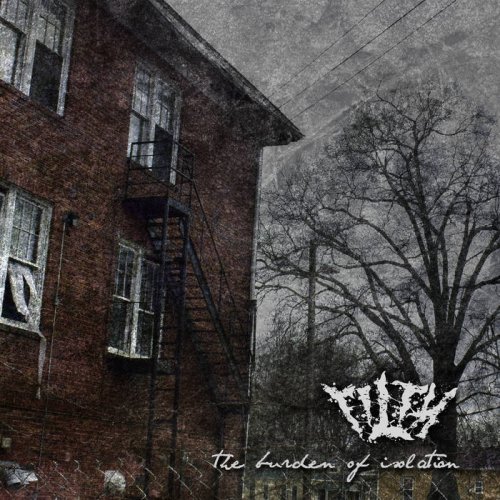 Filth - The Burden of Isolation (2018)