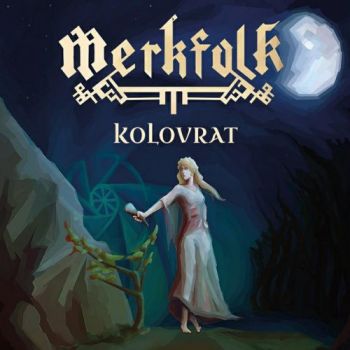 Merkfolk - Kolovrat (2018) Album Info