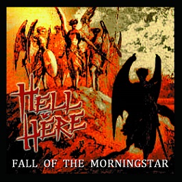 Hell is Here - Fall of the Morningstar (2018) Album Info