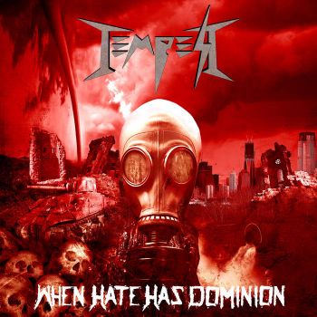 Tempest - When Hate Has Dominion (2018) Album Info