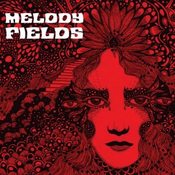 Melody Fields - Melody Fields (2018)