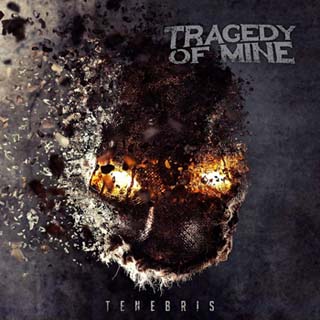 Tragedy of Mine - Tenebris (2018)