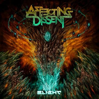 Affecting Dissent - Blight (2018) Album Info