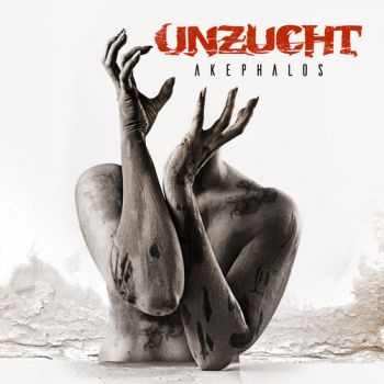 Unzucht - Akephalos (Deluxe Edition) (2018)