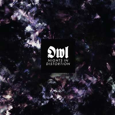 Owl - Nights in Distortion (2018) Album Info