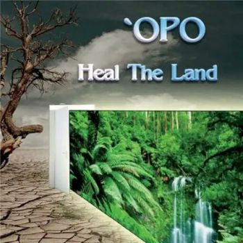 Opo - Heal The Land (2018)