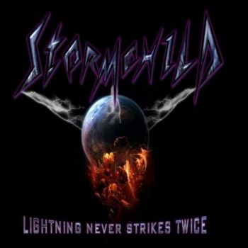 Stormchild - Lightning Never Strikes Twice (2018) Album Info